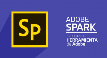 ADOBE SPARK, la nueva herramienta para Storytelling visual