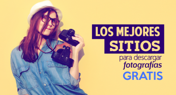 Descarga las mejores fotografías de estos sitios gratuitos.