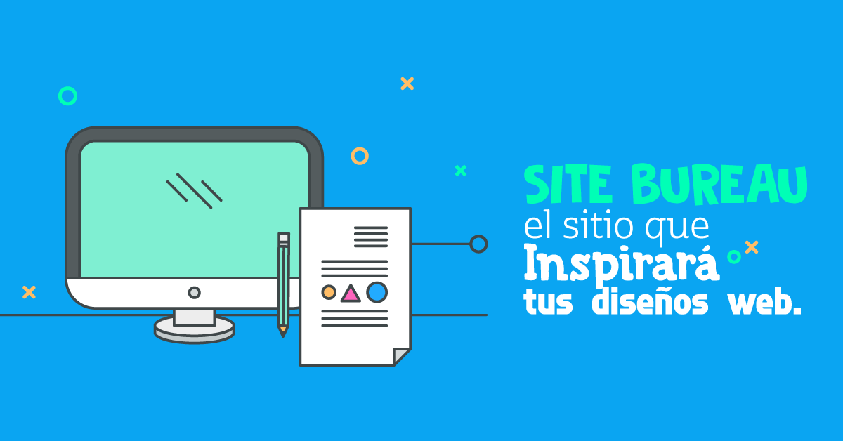 SITE BUREAU, el sitio que inspirará tus diseños web.