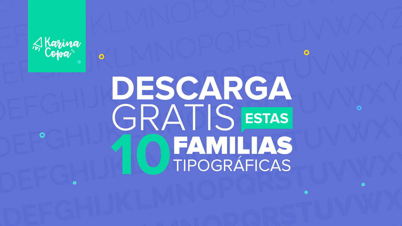 Descarga GRATIS estas 10 familias tipográficas.